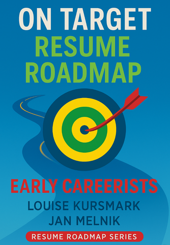 ON TARGET Resume Roadmap: Early Careerists